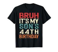 Bruh It's My Son's 44th Birthday 44 Years Old Retro T-Shirt