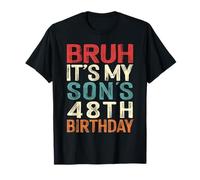 Bruh It's My Son's 48th Birthday 48 Years Old Retro T-Shirt