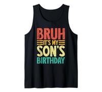 BRUH It's My Son's Birthday Retro Funny Mom Dad Bday Party Tank Top