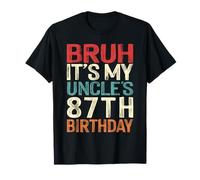 Bruh It's My Uncle's 87th Birthday 87 Years Old Retro T-Shirt