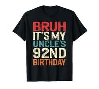 Bruh It's My Uncle's 92nd Birthday 92 Years Old Retro T-Shirt