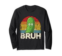 Bruh It's Pickle Time Funny Vintage Pickle Lover Long Sleeve T-Shirt