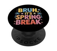 Bruh It's Spring Break Fun Party Beach Weekend Travel PopSockets Adhesive PopGrip