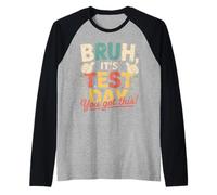 Bruh Its Test Day Vintage Retro Motivation Raglan Baseball Tee