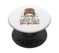 Bruh Its Test Day You Got This Messy Bun Teacher Women Girls PopSockets Adhesive PopGrip
