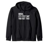 Bruh It's Test Day You Got This Teacher Test Day Zip Hoodie