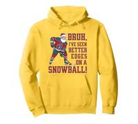 Bruh, I've seen better edges on snowball funny Xmas hockey Pullover Hoodie