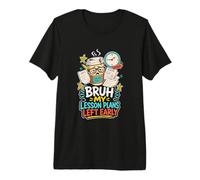 Bruh Lesson Plans Summer Teacher Premium T-Shirt