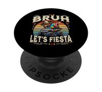 Bruh Let's Fiesta Cinco de Mayo Mexican Party PopSockets Adhesive PopGrip