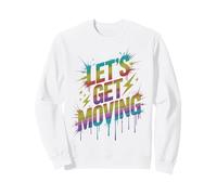 Bruh LET'S GET MOVING Games Begin Teacher Play On Sports Fun Sweatshirt
