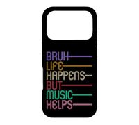 Bruh Life Happens But Music Helps Case for iPhone 17 Pro