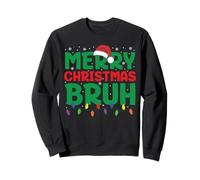 Bruh Meme Funny Saying Bro Greeting Teens Boys Men Christmas Sweatshirt