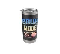 Bruh Mode On Meme Stainless Steel Insulated Tumbler