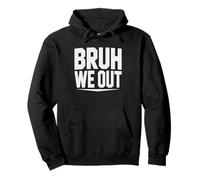 Bruh Out Paraprofessional Last Day School Energy Hits Pullover Hoodie