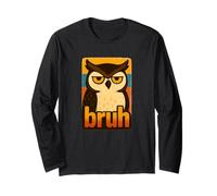 Bruh Owl - Funny Retro Grumpy Bird Meme Owl Long Sleeve T-Shirt