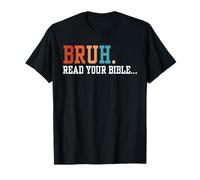 Bruh Read Your Bible Christian Religious Faith Funny Meme T-Shirt