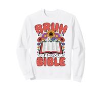 Bruh Read Your Bible Sweatshirt