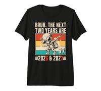 Bruh, The Next Two Years are 2026 & 2027-67 Meme Premium T-Shirt