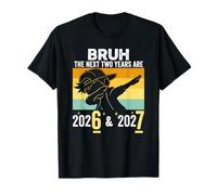 Bruh The Next Two Years are 6 7 Happy New Year 2026 T-Shirt