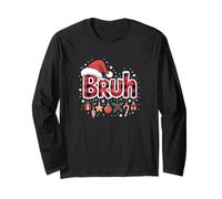 Bruh This Christmas is Gonna Be Hilarious Long Sleeve T-Shirt