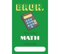 Bruh, this is my math notebook: Bruh, this is my science notebook: A 1cm graph paper notebook for your math class | 6x9 inches, 100 pages |