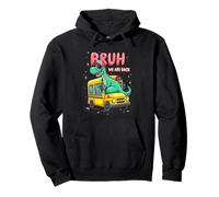 BRUH WE ARE BACK Dinosaur School Bus Fun Pullover Hoodie