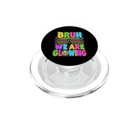 Bruh We Are Glowing 80s Disco Fun PopSockets PopGrip for MagSafe