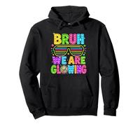 Bruh We Are Glowing 80s Disco Fun Pullover Hoodie