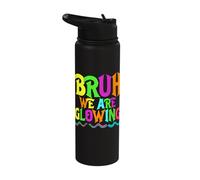 Bruh We are Glowing Colorful Stainless Steel Insulated Water Bottle