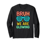Bruh We are Glowing Hello Summer Vacation Long Sleeve T-Shirt