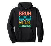 Bruh We Are Glowing Hello Summer Vacation Pullover Hoodie