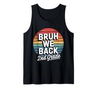 Bruh We Back 2nd Grade Back to School 2nd Day Vintage Tank Top