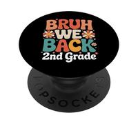 Bruh We Back 2nd Grade Back to School PopSockets Adhesive PopGrip