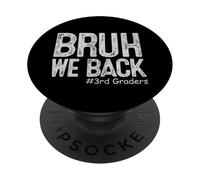 Bruh We Back 3rd Grade Back to School Third Grade PopSockets Adhesive PopGrip