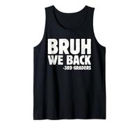 Bruh We Back 3rd Graders Third Grade Back To School Boys Kid Tank Top