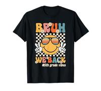 Bruh We Back 5th Grade Vibes Back to School Fifth Grade T-Shirt