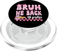 Bruh We Back 7th Graders First Day Of Seventh Grade Girl Bow PopSockets PopGrip for MagSafe
