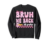 Bruh We Back 7th Graders First Day Of Seventh Grade Girl Bow Sweatshirt