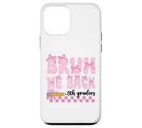 Bruh We Back 8th Graders First Day Of Eighth Grade Girls Bow Case for iPhone 12 mini