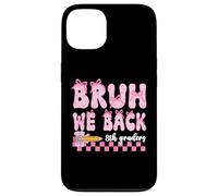 Bruh We Back 8th Graders First Day Of Eighth Grade Girls Bow Case for iPhone 13