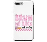 Bruh We Back 8th Graders First Day Of Eighth Grade Girls Bow Case for iPhone 7 Plus/8 Plus