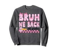 Bruh We Back 8th Graders First Day Of Eighth Grade Girls Bow Sweatshirt