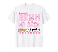 Bruh We Back 8th Graders First Day Of Eighth Grade Girls Bow T-Shirt