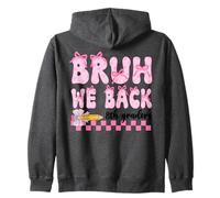 Bruh We Back 8th Graders First Day Of Eighth Grade Girls Bow Zip Hoodie
