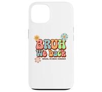 Bruh We Back Funny Social Studies Teacher First Day School Case for iPhone 13