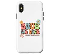 Bruh We Back Funny Social Studies Teacher First Day School Case for iPhone X/XS