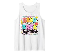 Bruh We Back Humor Class Educator Grade Welcome to School Tank Top