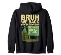 Bruh We Back Now Entering Ohio Funny Back to School Meme Zip Hoodie