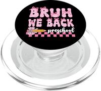 Bruh We Back Preschool Back To School Coquette Bow Girls PopSockets PopGrip for MagSafe
