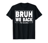 Bruh We Back Seventh Graders First Day Of 7th Grade Boy Girl T-Shirt